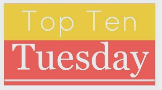 Top Ten Tuesdays