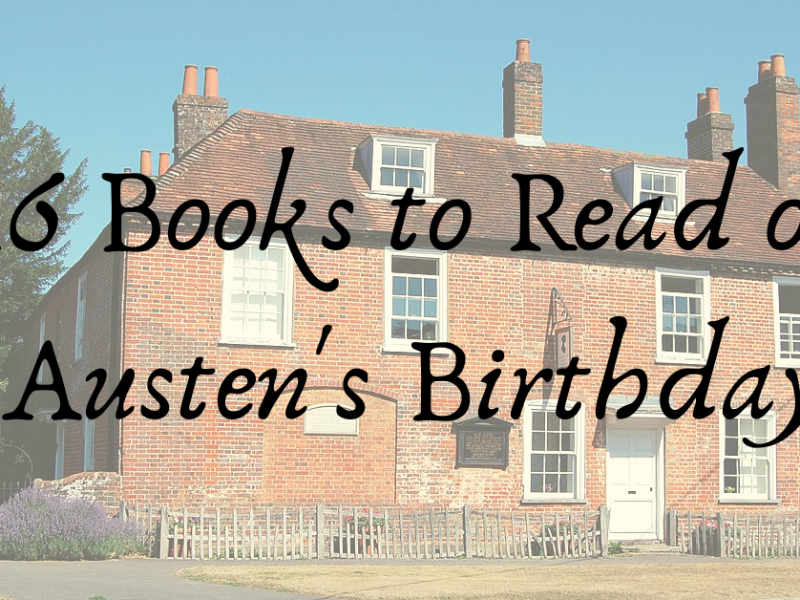 16 Books to Read on Austen’s Birthday