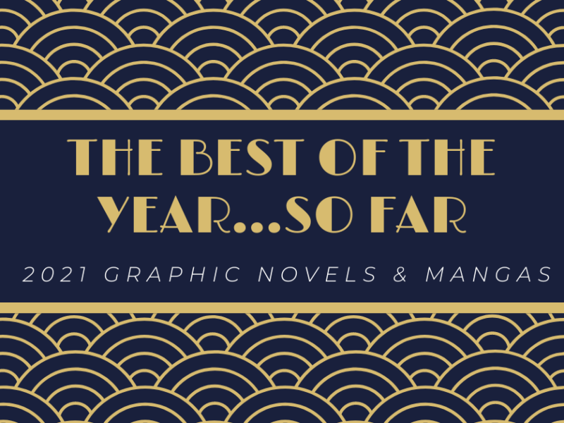 Best Books of 2021…So Far: Graphic Novels & Mangas