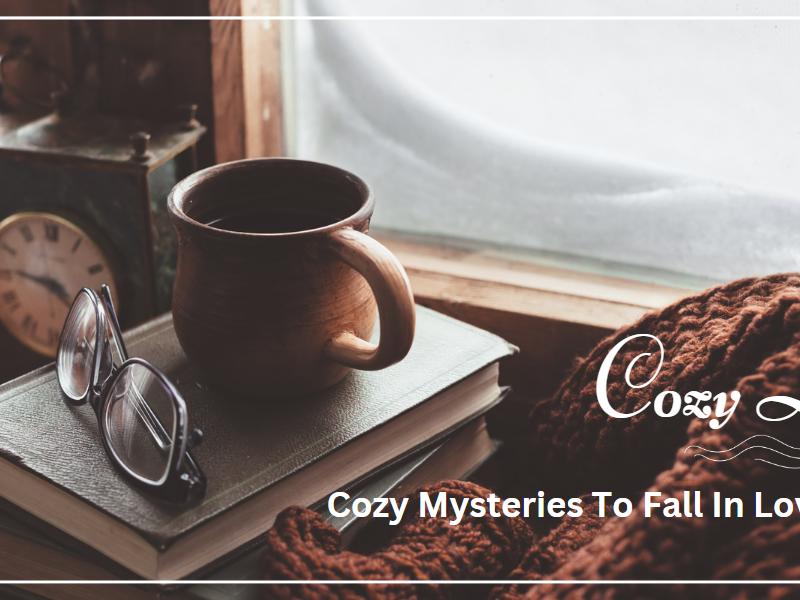 Cozy Love: Cozy Mysteries To Fall In Love With